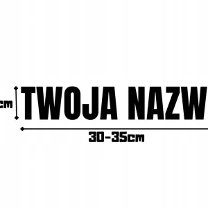 Niska cena NAKLEJKA AUTO SZYBĘ TWOJA NAZWA TWÓJ NAPIS DOWOLNY 4CM X 30-35CM