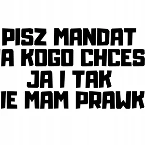 Ekspresowa dostawa NAKLEJKA NA AUTO PISZ MANDAT NA KOGO CHCESZ