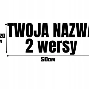 Wyprzedaż NAKLEJKA AUTO SZYBĘ TWOJA NAZWA TWÓJ NAPIS DOWOLNY 10-20cm x 50cm 2 wersy