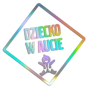 Wycinana naklejka DZIECKO W AUCIE holograficzna - J and A Promocja