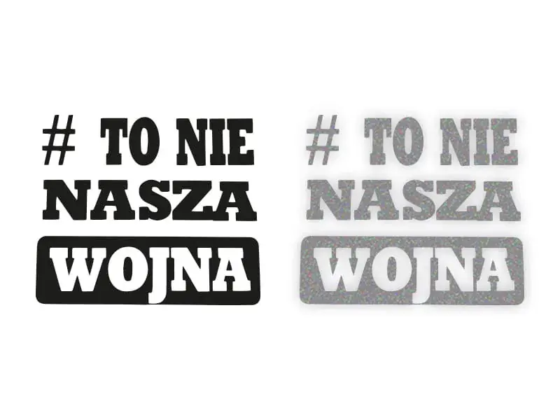 #TO NIE NASZA WOJNA - Naklejka na samochód na auto ODBLASKOWA Oferta limitowana