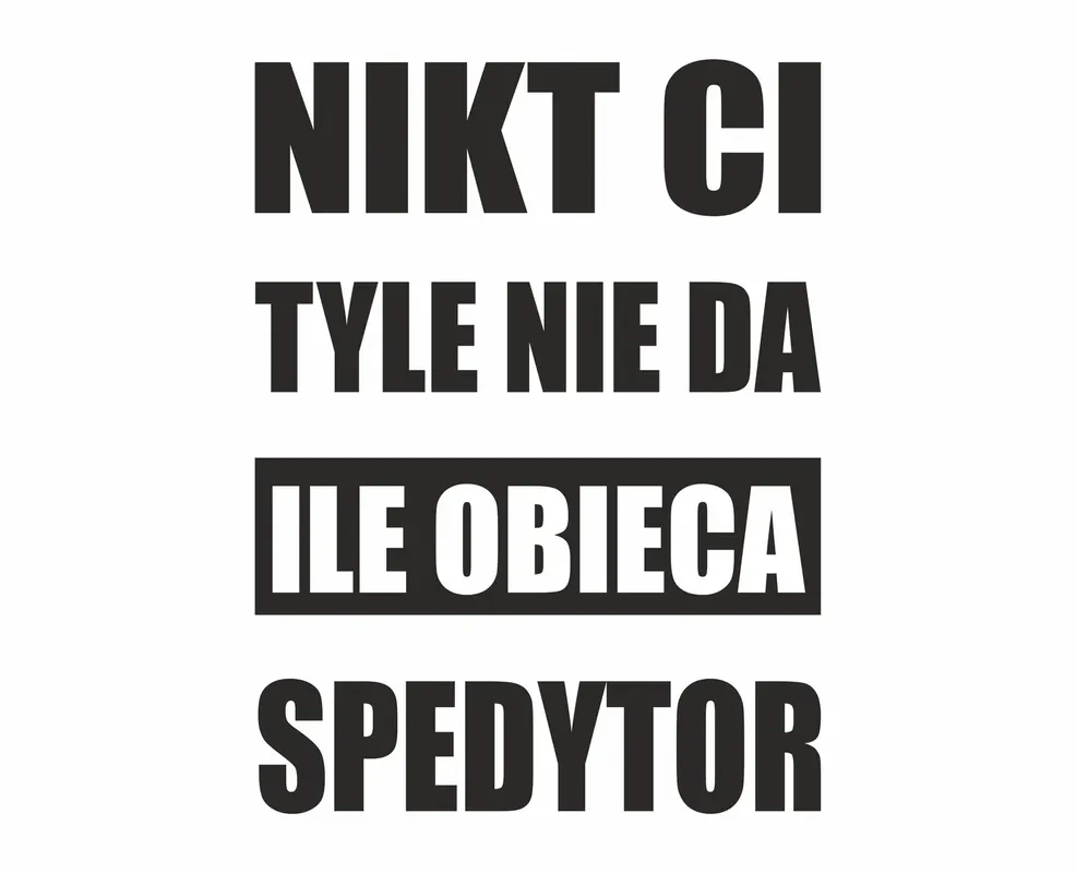 Zwrot pieniędzy Naklejka na Ciężarówkę | Nikt ci tyle nie da ile obieca spedytor
