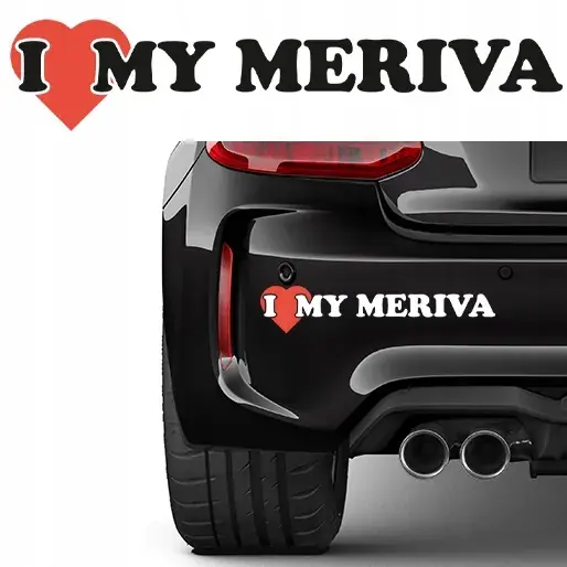 Tani NAKLEJKA na samochód I LOVE MY MERIVA 6x30