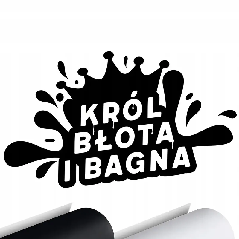 NAKLEJKA na samochód auto KRÓL BŁOTA I BAGNA 12x20 Oferta limitowana
