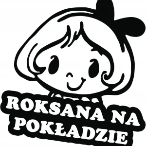 Ostatnia szansa ROKSANA W SAMOCHODZIE naklejka 18x15 kolory