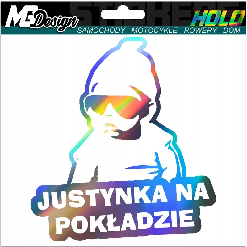 Zamów teraz JUSTYNKA NA POKŁADZIE naklejka na szybę HOLOGRAM