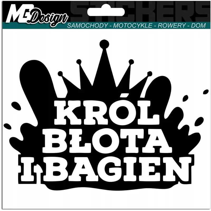 Najlepsza cena NAKLEJKA na samochód KRÓL BŁOTA I BAGIEN 11x15